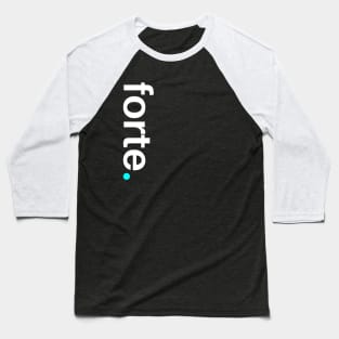 forte. Baseball T-Shirt